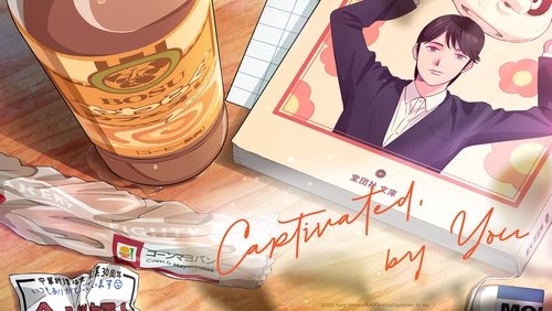 Captivated, by You Season 1 Episode 1